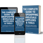 The Complete Guide To Dropshipping, Wholesale Suppliers & Tools